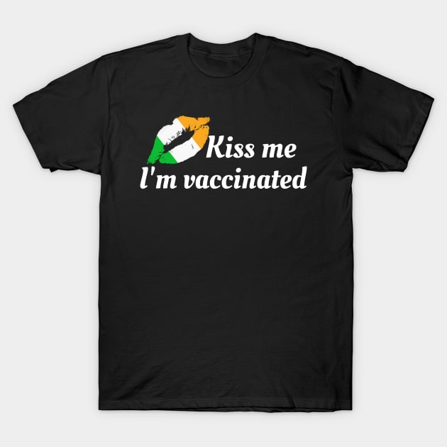 Kiss Me I'm Vaccinated Funny St Patrick Day Outfit T-Shirt by ArtedPool